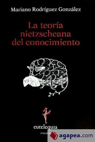 La teoría nietzscheana del conocimiento