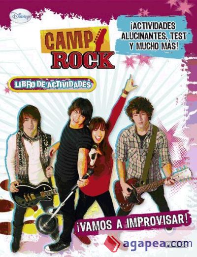 Camp Rock. ¡Vamos a improvisar!. Libro de actividades