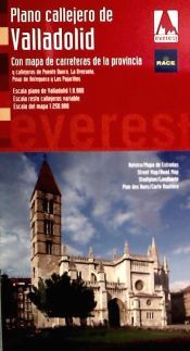 Portada de Plano callejero de Valladolid. Con mapa de carreteras de la provincia y callejeros de Puente Duero, La Overuela, Pinar de Antequera y Los Pajarillos