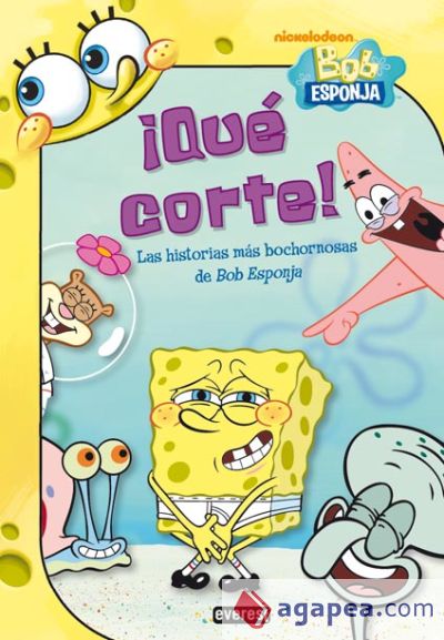 ¡Qué corte! Las historias más bochornosas de Bob Esponja