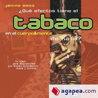 ¿Qué efectos tiene el tabaco en el cuerpo & mente de Kate?