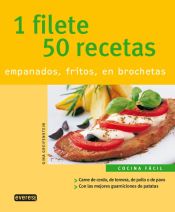 Portada de 1 filete 50 recetas. Empanados, fritos, en brochetas