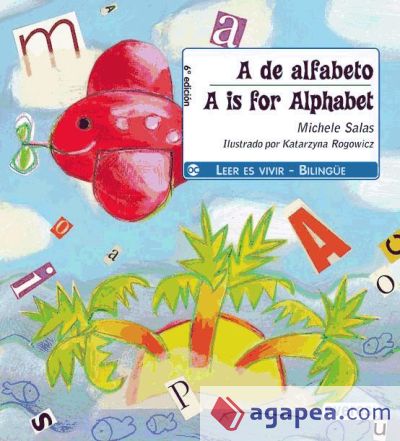 A de alfabeto. / A is for alphabet