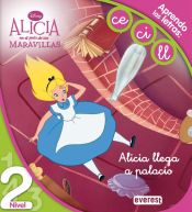 Portada de Alicia en el país de las Maravillas. Alicia llega a palacio. Lectura Nivel 2