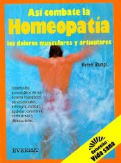 Portada de Así combate la homeopatía los dolores musculares y articulares