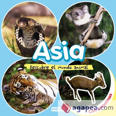 Asia. Descubre el mundo animal