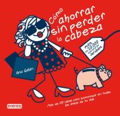 Portada de Cómo ahorrar sin perder la cabeza