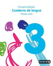 Portada de Cuaderno de Lengua 3. Primaria. Primer Ciclo. Proyecto Brújula