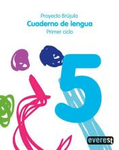 Portada de Cuaderno de Lengua 5. Primaria. Primer Ciclo. Proyecto Brújula