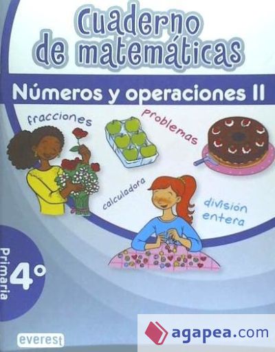 Cuaderno de Matemáticas. 4º Primaria. Números y Operaciones II
