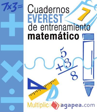 Cuadernos Everest de entrenamiento matemático 7 Cuadernos Everest de entrenamiento matemático 7