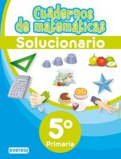 Portada de Cuadernos de Matemáticas. 5º Primaria. Solucionario