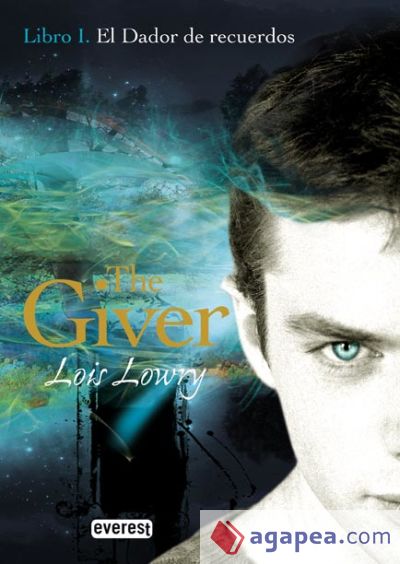 El Dador de Recuerdos. Libro I. The Giver