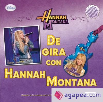 Hannah Montana. De gira con Hannah Montana