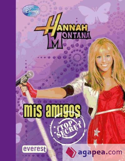 Hannah Montana. Mis amigos