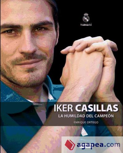 Iker Casillas. La humildad del campeón