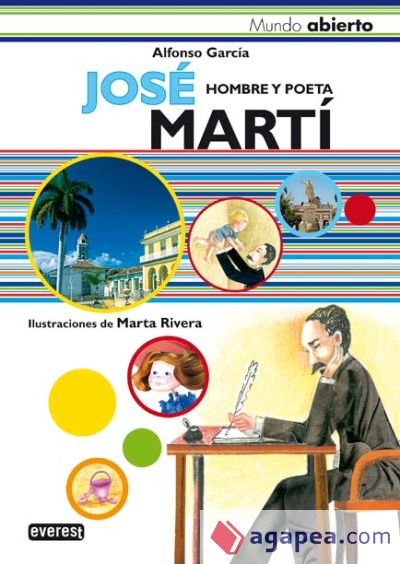 José Martí. Hombre y poeta