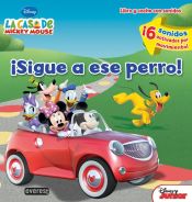 Portada de La Casa de Mickey Mouse. ¡Sigue a ese perro! Libro y coche con sonidos