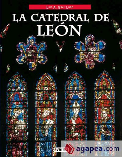 La Catedral de León y sus vidrieras