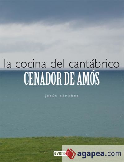 La cocina del Cantábrico. Cenador de Amós