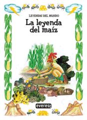 Portada de La leyenda del ma&iacute;z