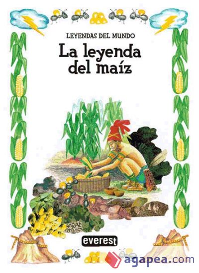 La leyenda del ma&iacute;z