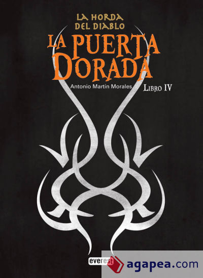 La puerta dorada. La Horda del Diablo. Libro IV