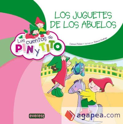 Los cuentos de Pin y Tito. Los juguetes de los abuelos