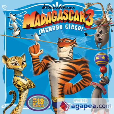 Madagascar 3. ¡Menudo circo! Libro de lectura con tatuajes