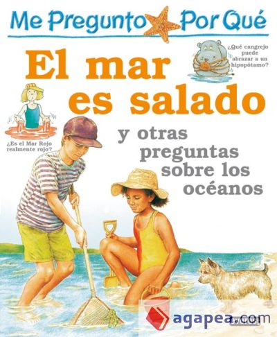 Me pregunto por qué: El mar es salado y otras preguntas sobre los océanos