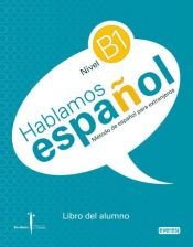 Portada de Método de español para extranjeros. Hablamos Español. Nivel B1. Libro del alumno