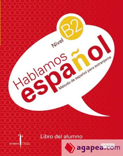 Método de español para extranjeros. Hablamos Español. Nivel B2. Libro del alumno