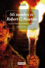 Portada de Mi nombre es Robert C. Newton