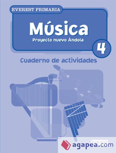 Música 4º Primaria. Cuaderno de actividades. Proyecto Nuevo Ándola