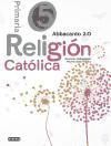 Portada de Religi&oacute;n Cat&oacute;lica. 5&ordm; Educaci&oacute;n Primaria. Abbacanto 2.0