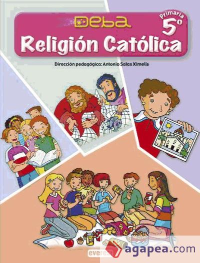 Religión Católica 5º Primaria. Proyecto Deba