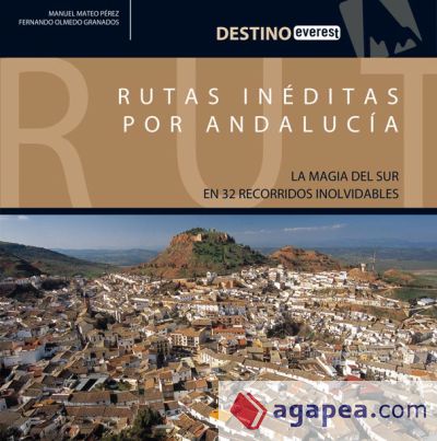 Rutas inéditas por Andalucía