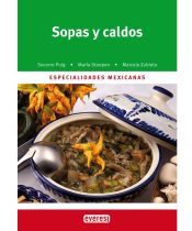 Portada de Sopas y caldos: Especialidades Mexicanas