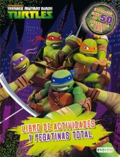 Portada de Teenage Mutant Ninja Turtles. Libro de actividades y pegatinas total