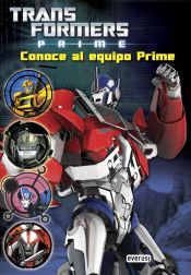 Portada de Transformers Prime. Conoce al Equipo Prime