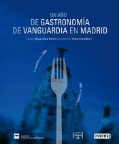Portada de Un año de gastronomía de vanguardia en Madrid