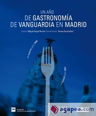 Un año de gastronomía de vanguardia en Madrid