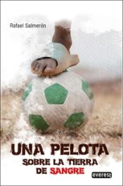 Portada de Una pelota sobre la tierra de sangre