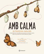 Portada de Amb calma : 50 hist&ograve;ries naturals