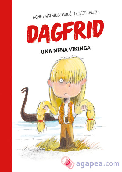 Dagfrid. Una nena vikinga