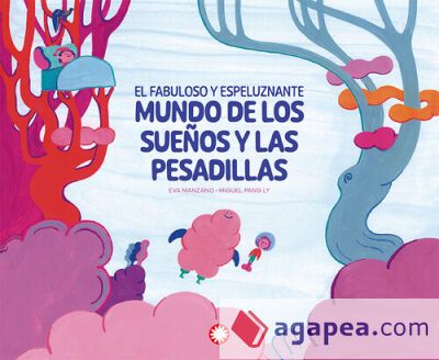 El fabuloso y espeluznante mundo de los sue&ntilde;os y las pesadillas