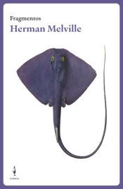 Portada de Fragmentos Herman Melville