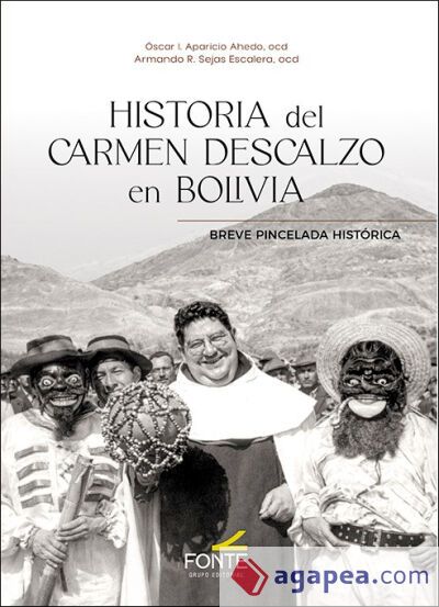 HISTORIA del CARMEN DESCALZO en BOLIVIA: BREVE PINCELADA HISTÓRICA HISTORIA del CARMEN DESCALZO en BOLIVIA: BREVE PINCELADA HISTÓRICA