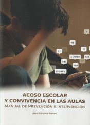 Portada de Acoso escolar y convivencia en las aulas "Manual de prevención e intervención"