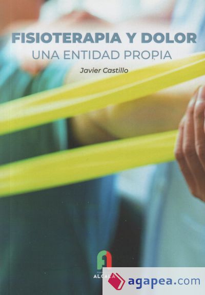 Fisioterapia Y Dolor Una Entidad Propia